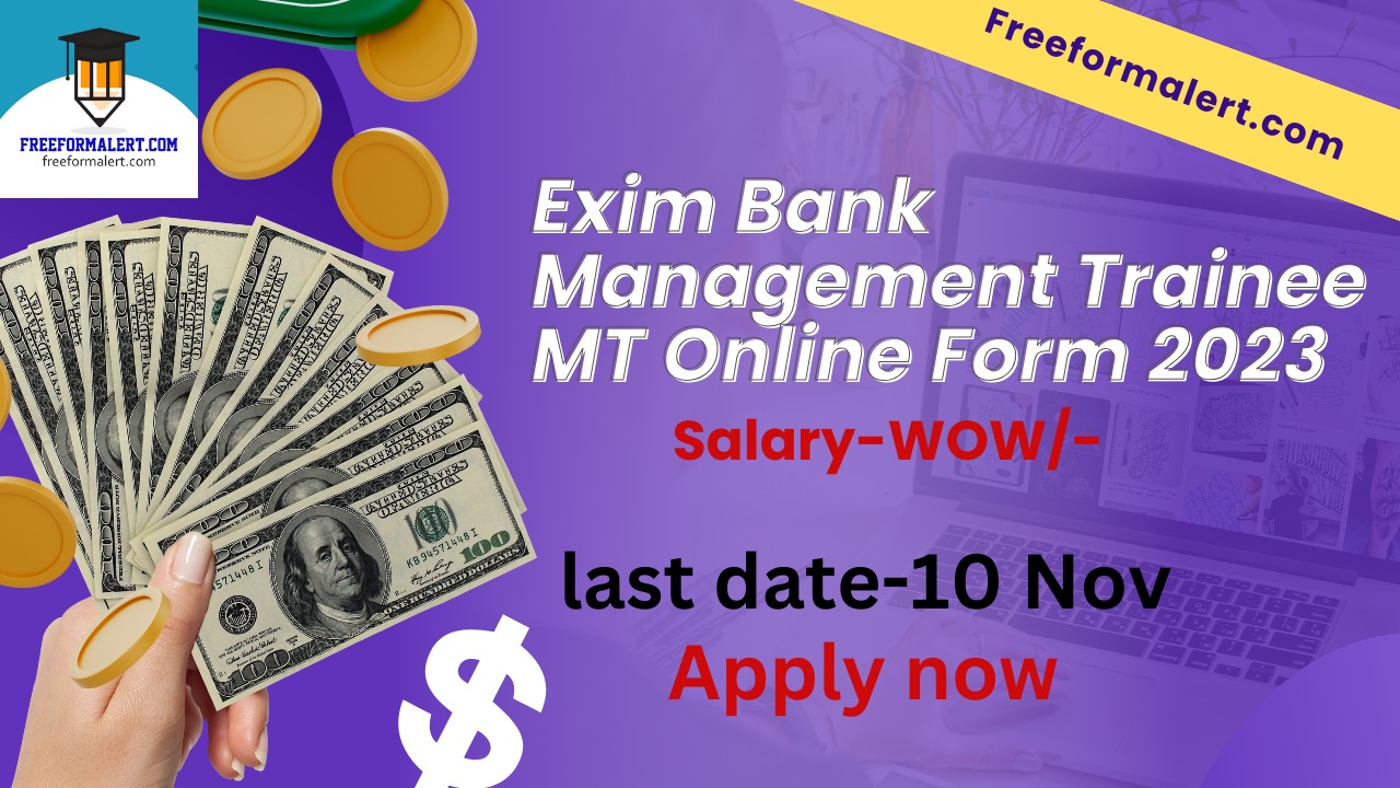 Exim Bank Management Trainee MT Online Form 2023 for 45 Post Berojgarshala