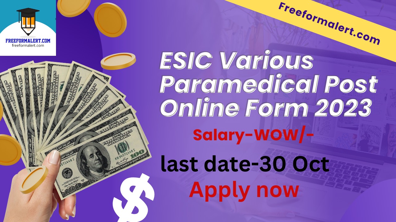 ESIC Various Paramedical Post Online Form 2023 for 1035 Posts Berojgarshala