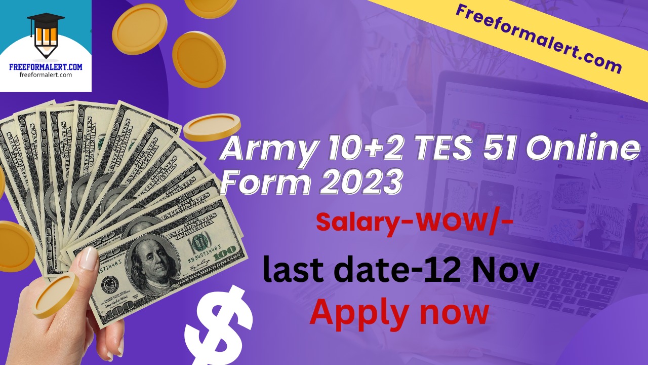 Army 10+2 TES 51 Online Form 2023 for 90 Post July 2024 Batch Berojgarshala