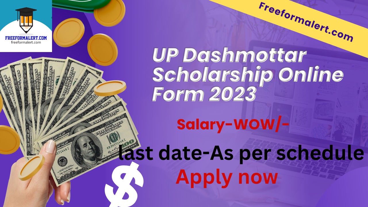 UP Dashmottar Scholarship Online Form 2023 for All Courses Berojgarshala